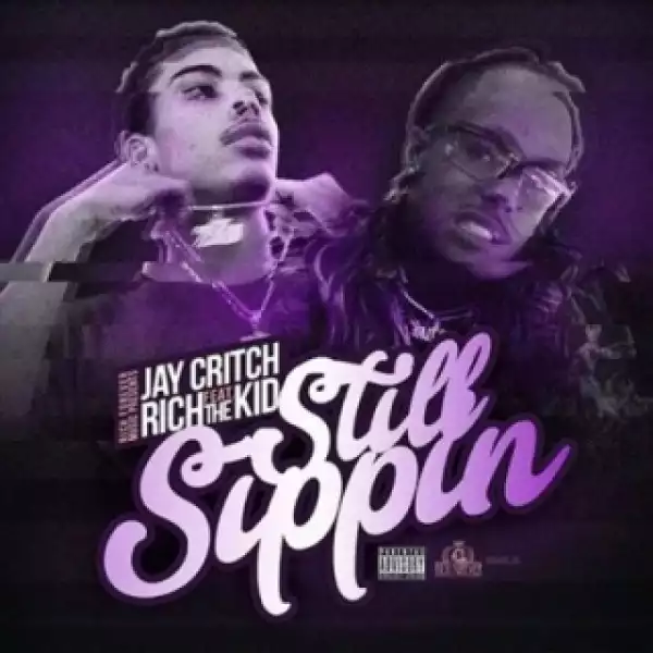 Instrumental: Jay Critch - Still Sippin Ft. Rich The Kid (Courtesy of ArcazeOnTheBeat)